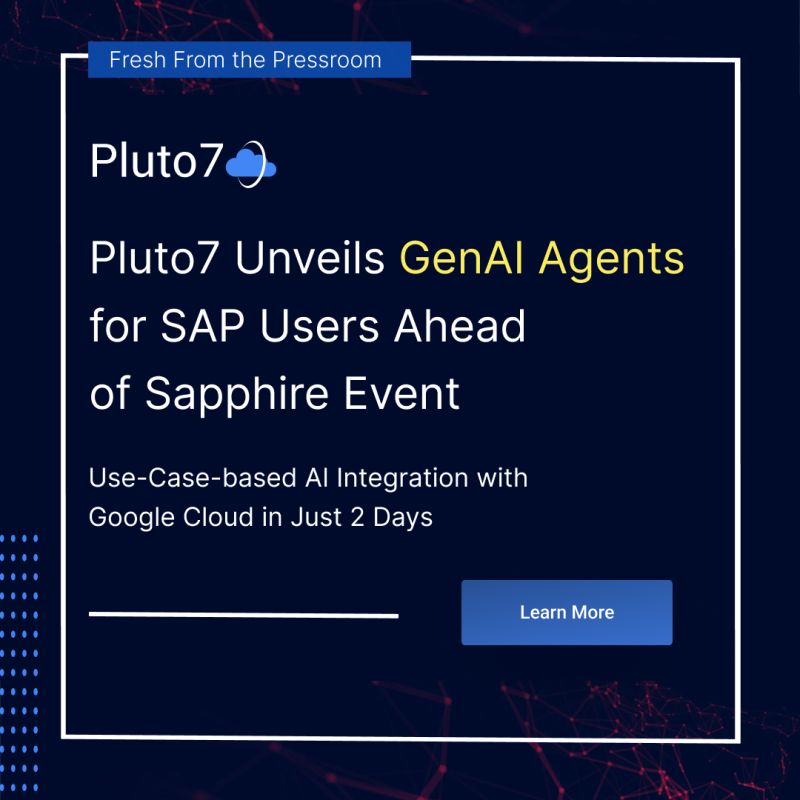 Pluto7 Unveils GenAI Agents for SAP